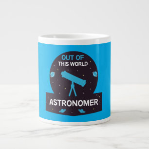 Astronomer Astronomy Astrophysicists Stars T Giant Coffee Mug