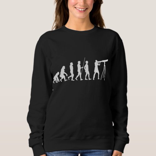 Astronomer Gift Idea Evolution Astronomy Sweatshirt