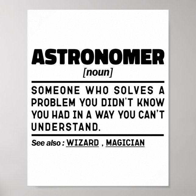 Astronomer Noun Definition Scientist Funny Sayings Poster (Front)