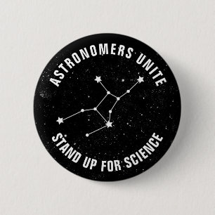Astronomers Unite & Stand Up For Science Pinback Button