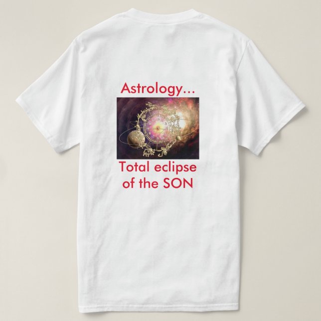 Astronomy eclipses astrology T-shirt (Design Back)