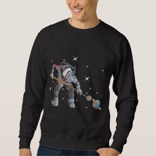 Astronomy Galaxy Billiard Player Astronaut Pool Pl Sweatshirt