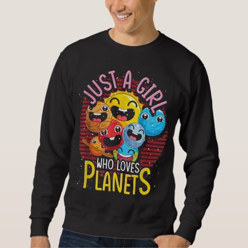 Astronomy Girls Outer Space Women Universe Cute Pl Sweatshirt
