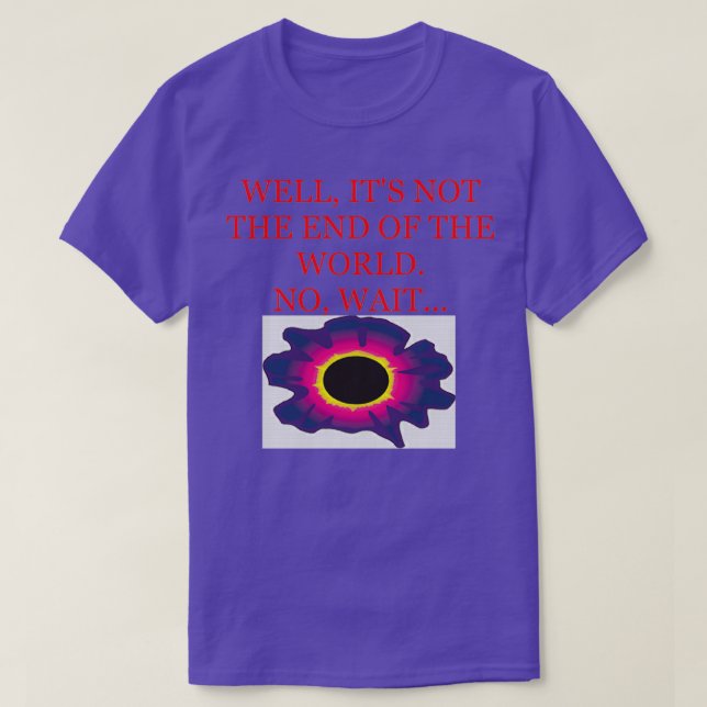 astronomy joke 4 T-Shirt (Design Front)