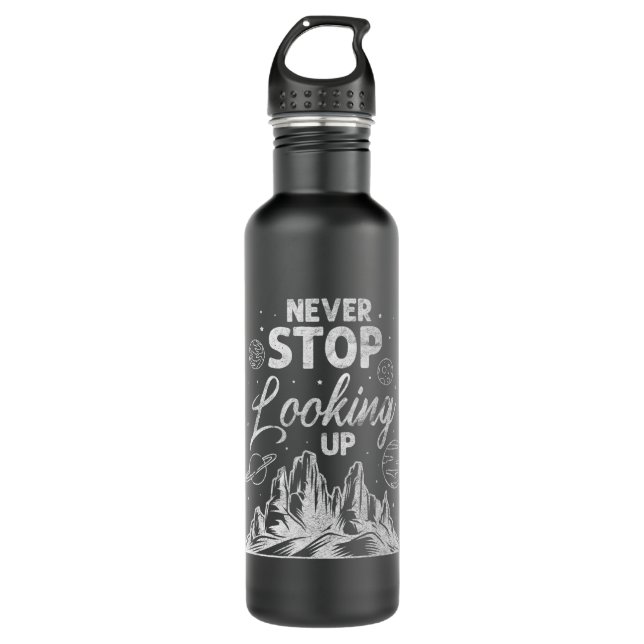 Astronomy Lover Never Stop Looking Up Astronomy Pl Stainless Steel Water Bottle (Front)