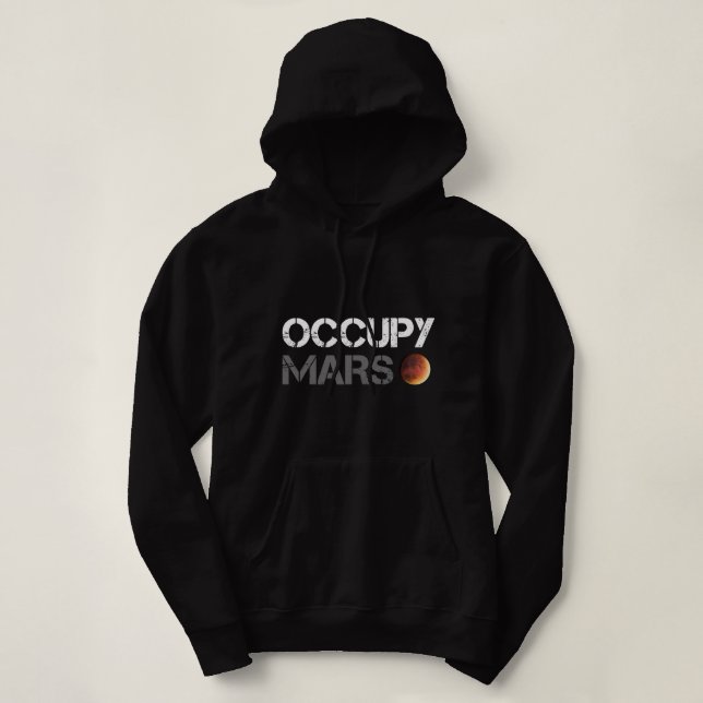 Astronomy Lover Occupy Mars Astronomy Space Explor Hoodie (Design Front)