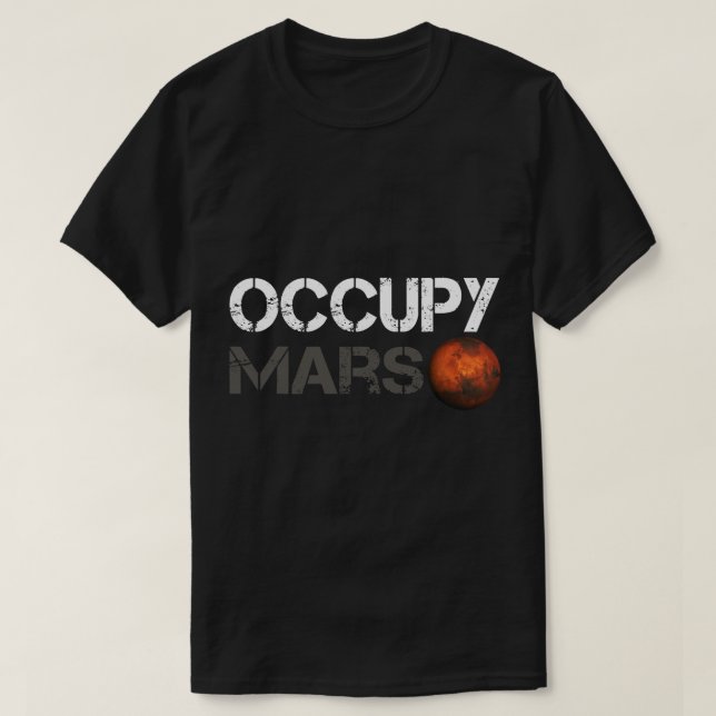 Astronomy Lover Occupy Mars shirt Astronomy Space  (Design Front)