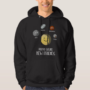 Astronomy Lover Pluto Found New Friends Dwarf Plan Hoodie