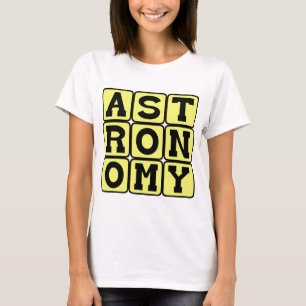 Astronomy, Study of Outer Space T-Shirt