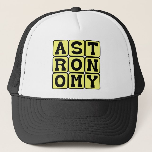 Astronomy, Study of Outer Space Trucker Hat (Front)