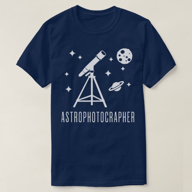 Astrophotographer Telescope Astronomy T-Shirt (Design Front)