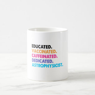 Astrophysicist Caffeinated Coffee Mug