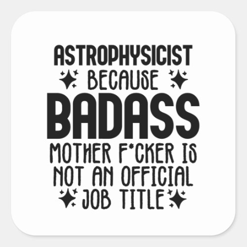 Astrophysicist Square Sticker