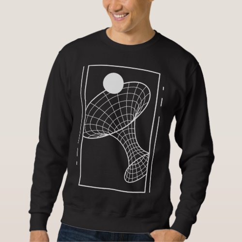Astrophysicists Time Warp Physics Wormhole Space T Sweatshirt