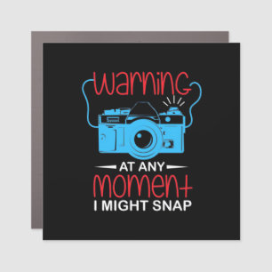 At Any Moment Photographer Might Snap Car Magnet