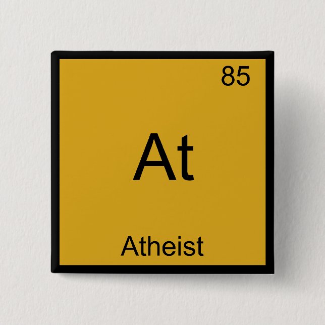 At - Atheist Funny Chemistry Element Symbol Tee Button (Front)