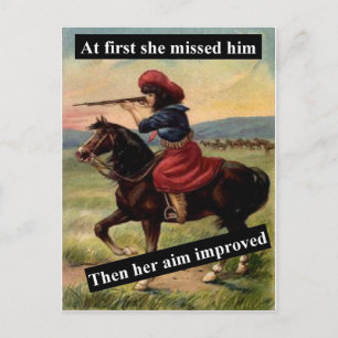 At First She Missed Him. Then Her Aim Improved Postcard