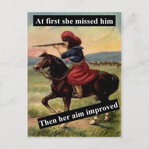 At First She Missed Him Then Her Aim Improved Postcard