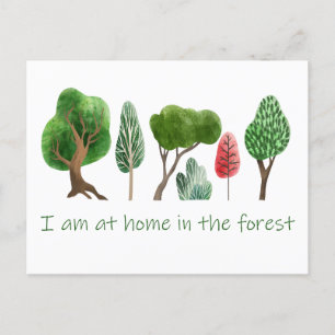 At Home in the Forest Inspirational Quote   Postcard