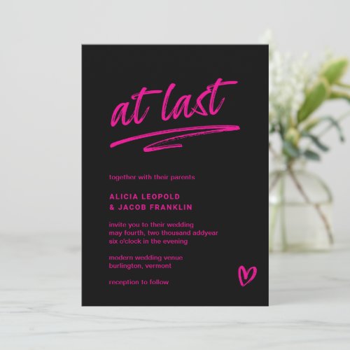 At Last Black Hot Pink Typography Modern Wedding Invitation