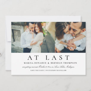 At Last Elegant Black and White Wedding Photo Save The Date