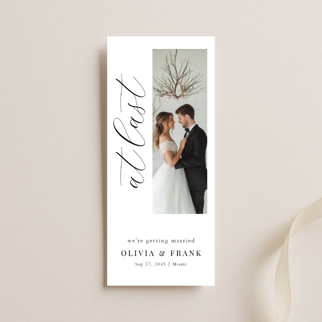 At last Elegant Script Modern Bookmark Photo Save The Date (Creator Uploaded)