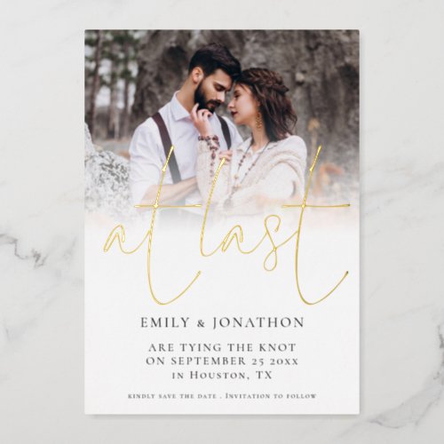At Last Photo Overlay Real Foil Save The Date card