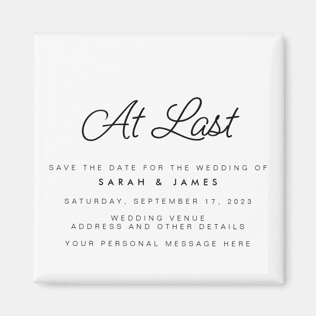 At Last Script Modern Minimalist Save The Date Magnet (Front)