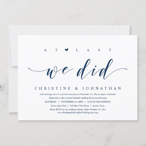At Last We Did Wedding Elopement Dinner Party In Invitation