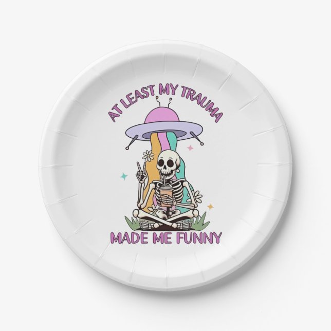 At Least My Trauma Made Me Funny  Paper Plates (Front)