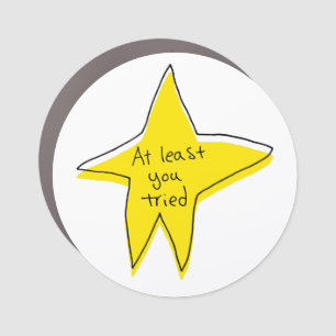 At Least You Tried - Yellow Star Car Magnet
