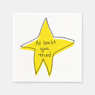 At Least You Tried - Yellow Star Napkins