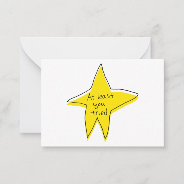 At Least You Tried - Yellow Star Note Card (Front)