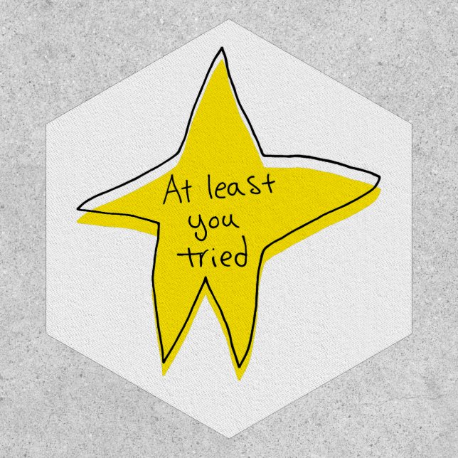 At Least You Tried - Yellow Star Patch (Front)