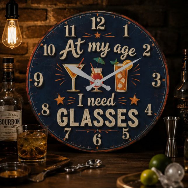 At My Age I Need Glasses Funny Large Clock (Creator Uploaded)