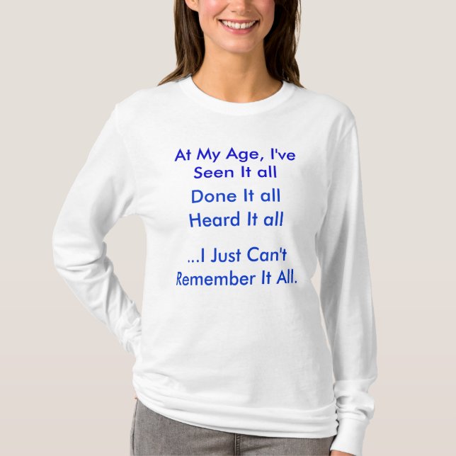 At My Age T-Shirt (Front)