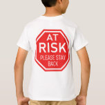 At Risk, Please Stay Back Social Distancing Tee
