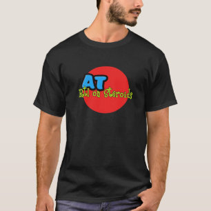 AT RTI on Steroids 2 T-Shirt
