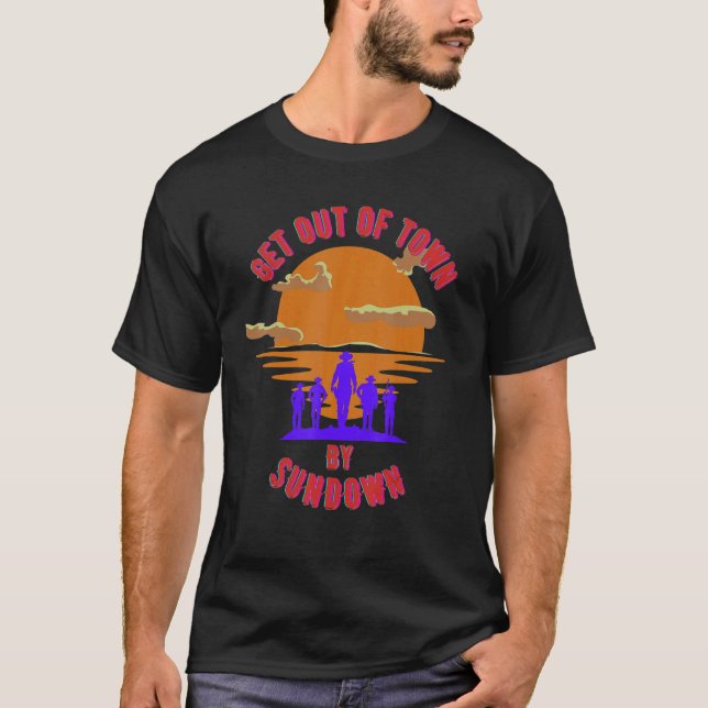 At Sundown get out of town Tee (Front)