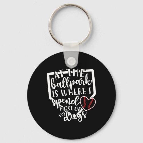 At The Ballpark Baseball Softball Cute Funny T  Keychain