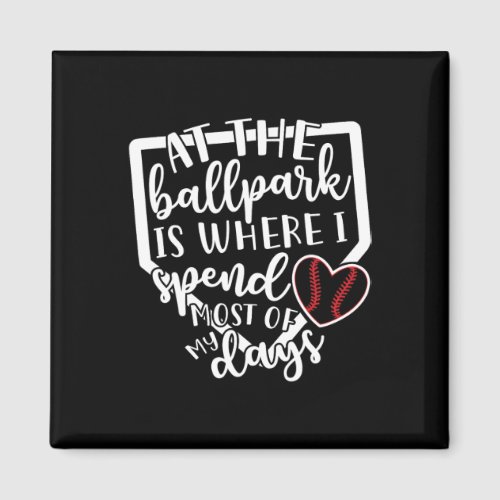 At The Ballpark Baseball Softball Cute Funny T  Magnet