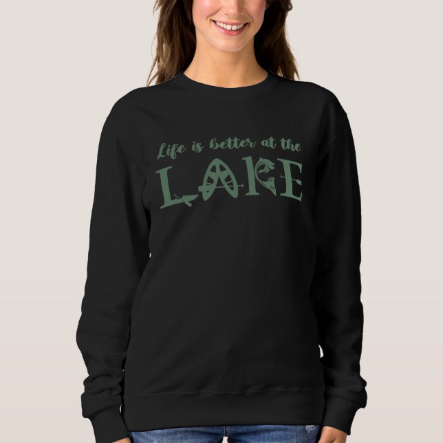 At The Lake  Boating Kayaking Fishing Sweatshirt (Front)