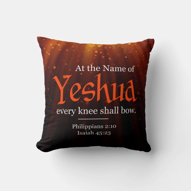 At the Name of Yeshua Every Knee Shall Bow Throw Pillow (Front)