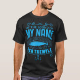 Mens Funny Fishing Shirt Fish Tremble At The Sound Of My Name