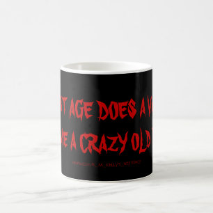 AT WHAT AGE DOES A VAMPIRE BECOME A CRAZY OLD BAT COFFEE MUG