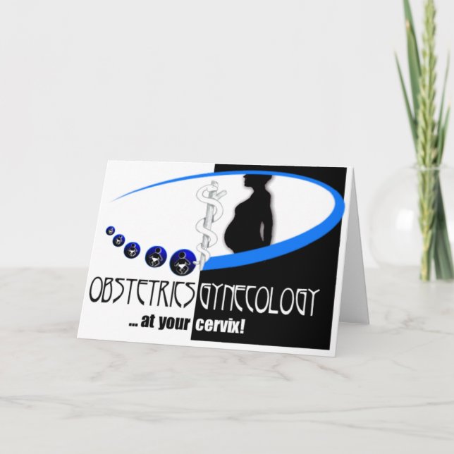AT YOUR CERVIX - OB / GYN (GYNECOLOGIST HUMOR) CARD (Front)