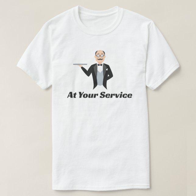 At Your Service Butler Funny T-Shirt (Design Front)