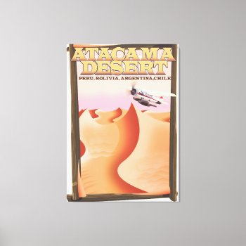 Atacama Desert Adventure Travel Poster. Canvas Print by bartonleclaydesign at Zazzle