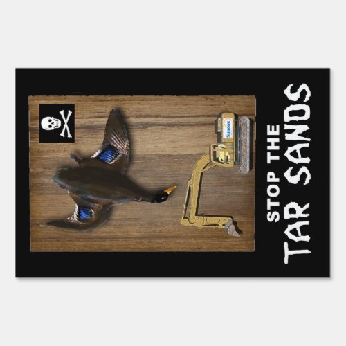 Athabasca Tar Sands Duck Mount Yard Sign