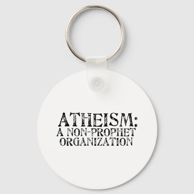Atheism: A Non-Prophet Organization Keychain (Front)